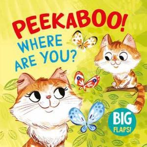 Peekaboo! Where Are You? by Anna Mamaeva