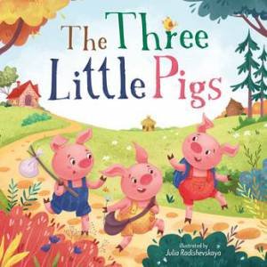 The Three Little Pigs (Clever First Fairytales) by Julia Radishevskaya