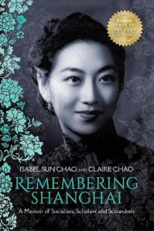 Remembering Shanghai by Isabel Sun Chao & Claire Chao