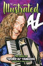 The Illustrated Al The Songs of Weird Al Yankovic