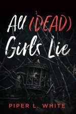 All Dead Girls Lie