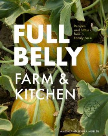 Full Belly by Jenna Muller & Amon Muller