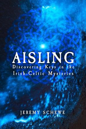 Aisling by Jeremy Schewe & Steve Blamires