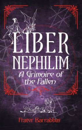 Liber Nephilim by Frater Barrabbas