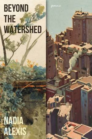 Beyond the Watershed by Nadia Alexis & Evie Shockley