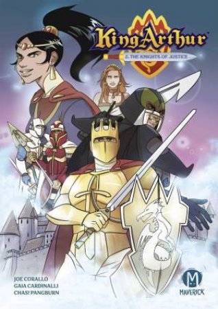 King Arthur and the Knights of Justice by Joe Corallo & Gaia Cardinali