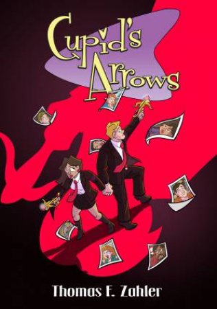 Cupid's Arrows Volume 2 by Thom Zahler