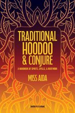 Traditional Hoodoo  Conjure