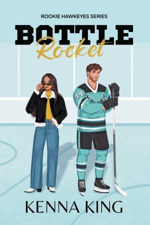 Bottle Rocket by Kenna King