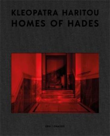 Homes of Hades by Cleopatra Haritou