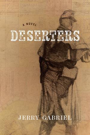 Deserters by Jerry Gabriel