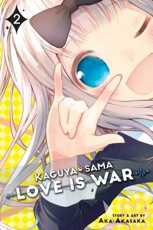 Kaguya-Sama: Love Is War 02 by Aka Akasaka
