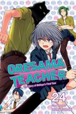 Oresama Teacher 24 by Izumi Tsubaki