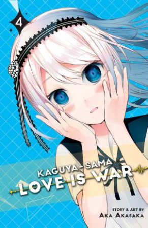 Kaguya-sama: Love Is War 04 by Aka Akasaka