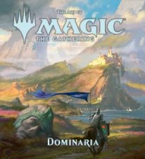 The Art Of Magic The Gathering  Dominaria