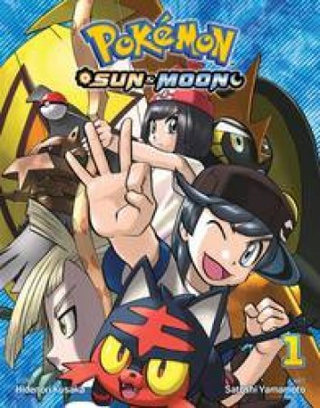 Pokemon: Sun & Moon 01 by Hidenori Kusaka & Satoshi Yamamoto
