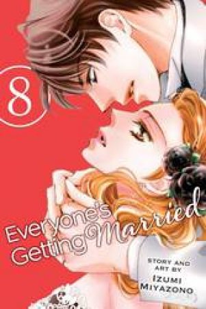 Everyone's Getting Married 08 by Izumi Miyazono