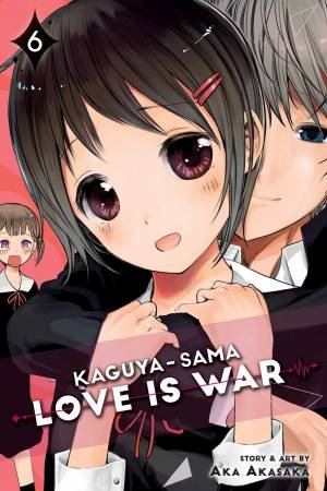 Kaguya-sama: Love Is War 06 by Aka Akasaka