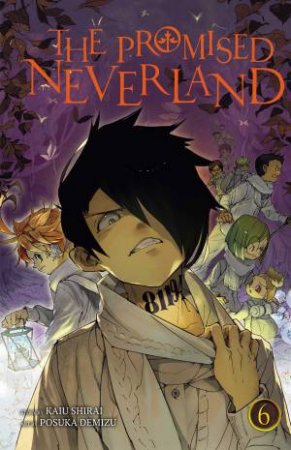 The Promised Neverland 06 by Kaiu Shirai & Posuka Demizu