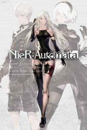 NieR:Automata: Short Story Long by Jun Eishima