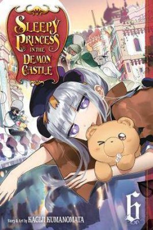 Sleepy Princess In The Demon Castle, Vol. 6 by Kagiji Kumanomata