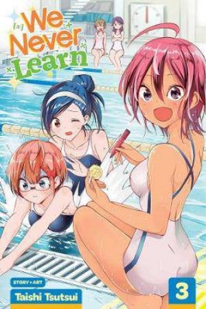 We Never Learn, Vol. 3 by Taishi Tsutsui