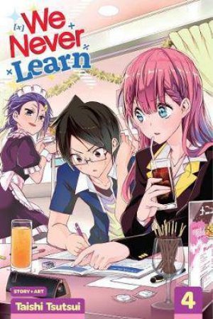 We Never Learn Vol. 4 by Taishi Tsutsui