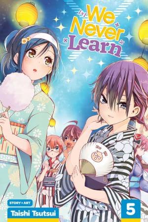 We Never Learn, Vol. 5 by Taishi Tsutsui