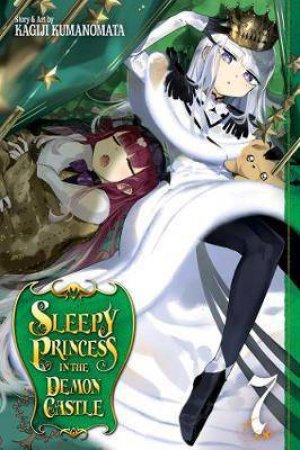 Sleepy Princess In The Demon Castle Vol. 7 by Kagiji Kumanomata