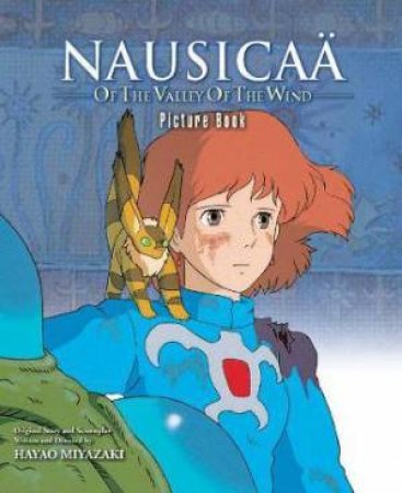 Nausicaa Of The Valley Of The Wind Picture Book by Hayao Miyazaki