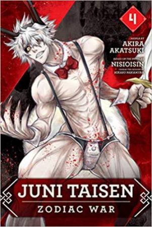 Juni Taisen: Zodiac War Vol. 4 by Akira, Nisioisin Akatsuki