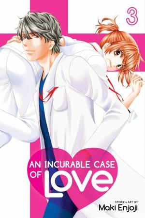 An Incurable Case Of Love, Vol. 3 by Maki Enjoji