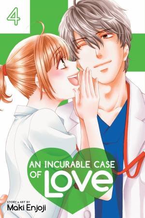 An Incurable Case Of Love, Vol. 4 by Maki Enjoji