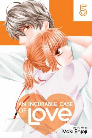 An Incurable Case Of Love, Vol. 5 by Maki Enjoji