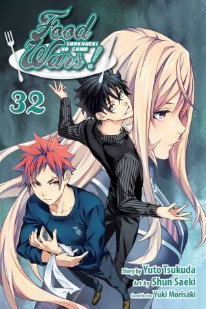 Food Wars!: Shokugeki No Soma 32 by Yuto Tsukuda