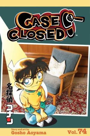 Case Closed, Vol. 74 by Gosho Aoyama