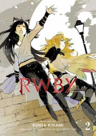 RWBY: The Official Manga, Vol. 2 by Monty Oum & Bunta Kinami