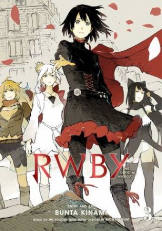 RWBY: The Official Manga, Vol. 3 by Monty Oum & Bunta Kinami