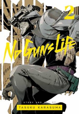 No Guns Life, Vol. 2 by Tasuku Karasuma