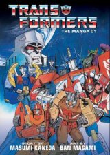 Transformers The Manga Vol 1