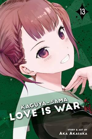 Kaguya-Sama: Love Is War 13 by Aka Akasaka
