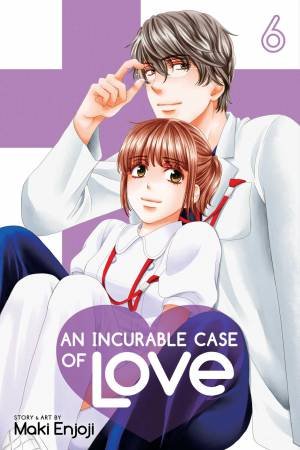 An Incurable Case Of Love, Vol. 6 by Maki Enjoji