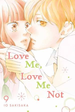 Love Me, Love Me Not 09 by Io Sakisaka