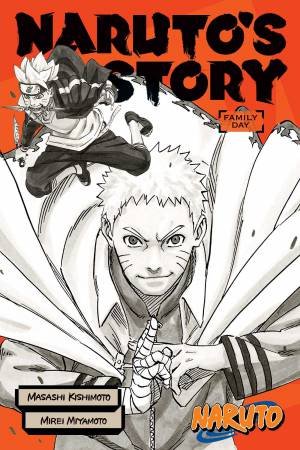 Naruto: Naruto's Story: Family Day by Mirei Miyamoto