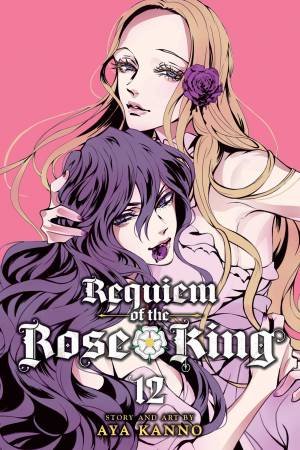 Requiem Of The Rose King, Vol. 12 by Aya Kanno