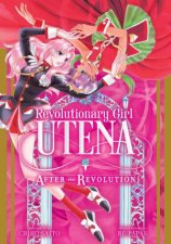 Revolutionary Girl Utena After The Revolution