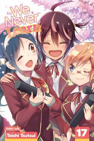 We Never Learn, Vol. 17 by Taishi Tsutsui