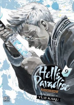 Hell's Paradise: Jigokuraku, Vol. 9 by Yuji Kaku