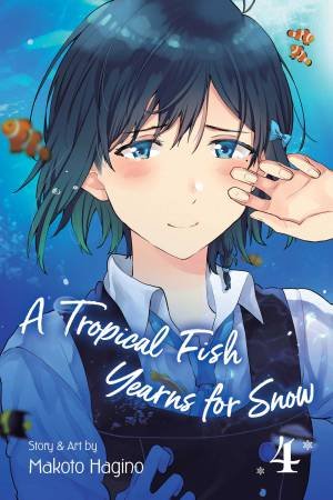 A Tropical Fish Yearns For Snow, Vol. 4 by Makoto Hagino