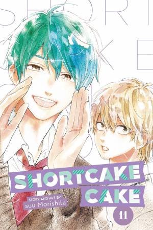 Shortcake Cake, Vol. 11 by Suu Morishita